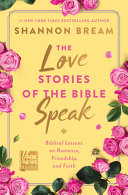 "The Love Stories of the Bible Speak" book cover with a yellow background surrounded by pink roses and several green leaves.