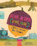 Catalog entry for "Dear Acorn (Love, Oak)" by Joyce Sidman