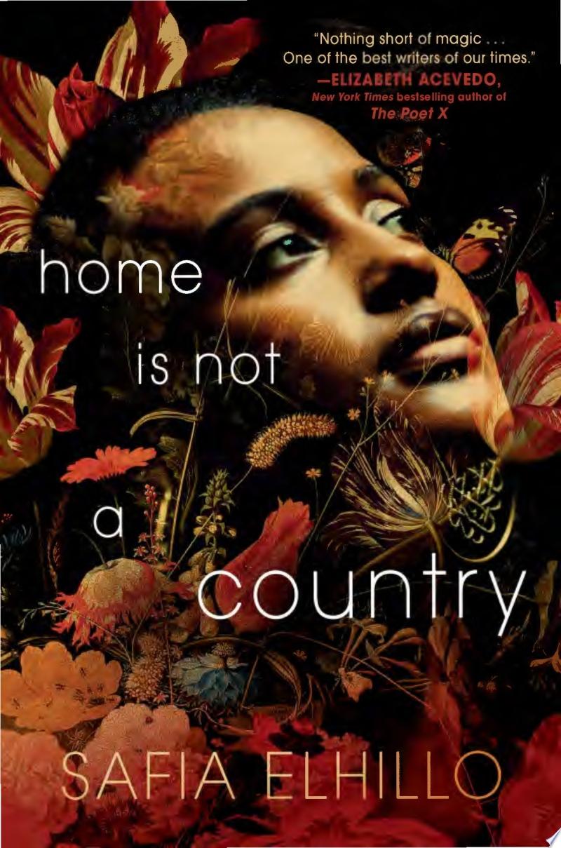 Catalog entry for "Home Is Not a Country" by Safia Elhillo