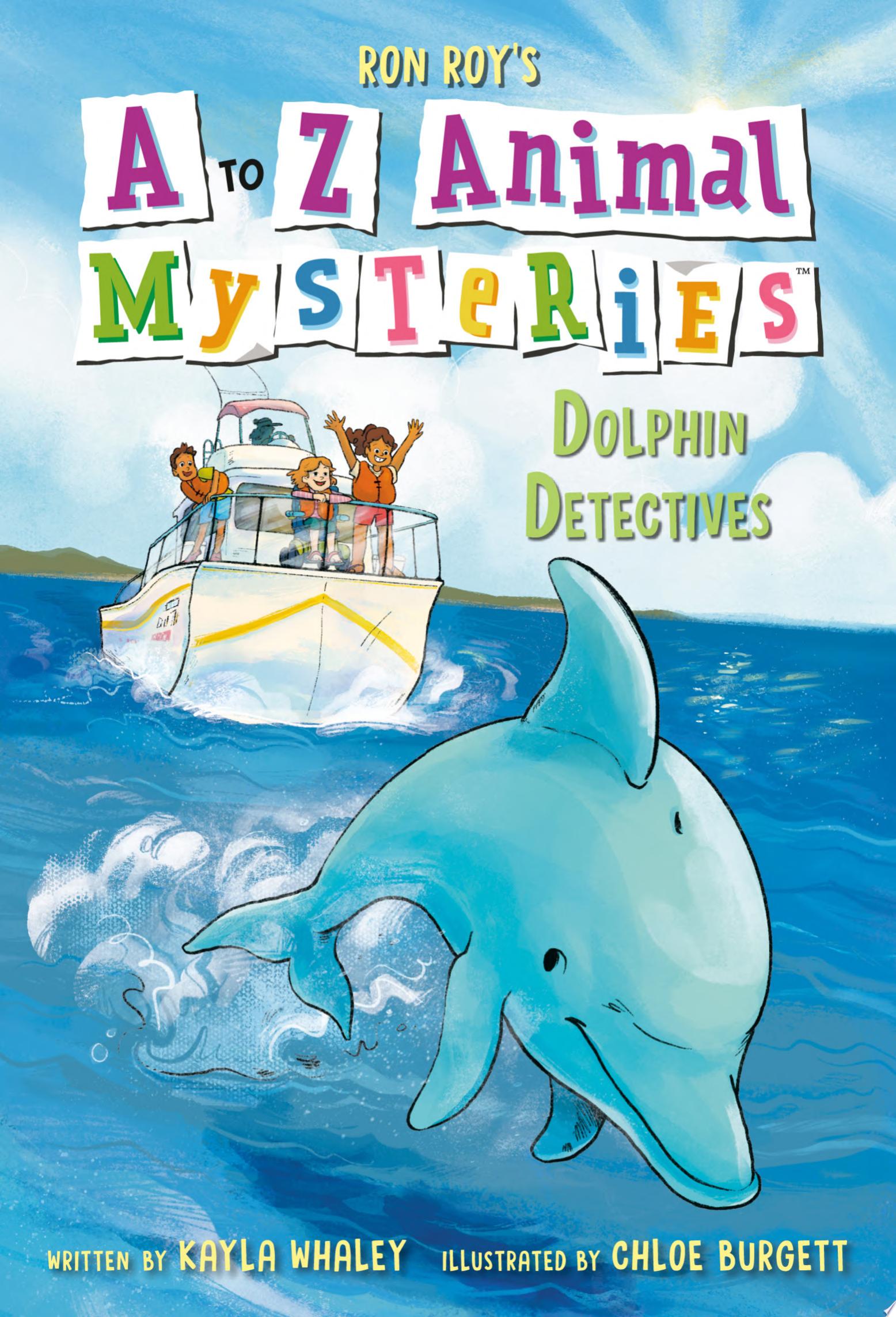 Image for "A to Z Animal Mysteries #4: Dolphin Detectives"