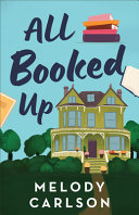 Catalog entry for "All Booked Up" by Melody Carlson
