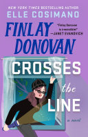 Catalog entry for "Finlay Donovan Crosses the Line" by Elle Cosimano