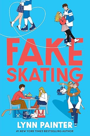 Image of "Fake Skating" book cover with a blue background and images of a young man and young woman in various affectionate poses and hockey gear. 