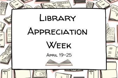 Centered Library appreciation week announcement surrounded by various books.
