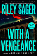 Image for "With a Vengeance" book cover with a dark background and a train with red smoking coming out of it racing across a stone bridge. 