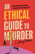 Image for "An Ethical Guide to Murder"