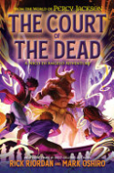 Image for "From the World of Percy Jackson: the Court of the Dead"