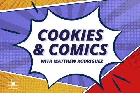 A colorful comic book-style graphic with a starburst shape in the center. Inside the starburst, bold blue text reads: “Cookies & Comics.” Beneath it, in smaller black text, it says: “With Matthew Rodriguez.” The background features diagonal panels in red, yellow, blue, and purple with halftone dot textures, resembling a comic book layout