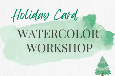 Holiday card watercolor workshop flyer with green watercolor background and illustrated pine trees.