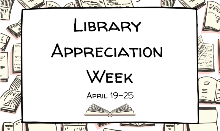 Centered Library appreciation week announcement surrounded by various books.